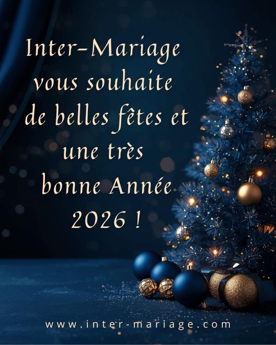 Inter-Mariage vous souhaite de belles fêtes et une très bonne année 2026
